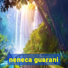 neneca guarani